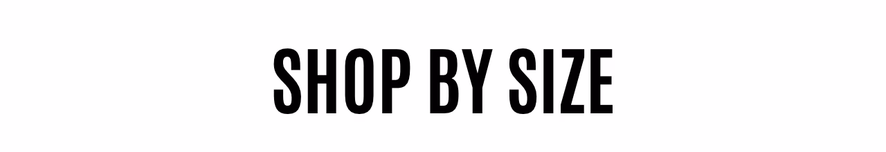 Shop by size