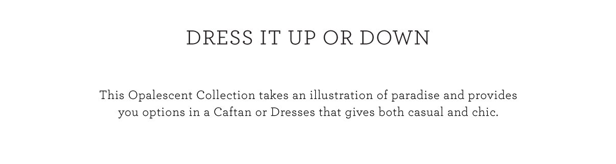 Dress It Up Or Down