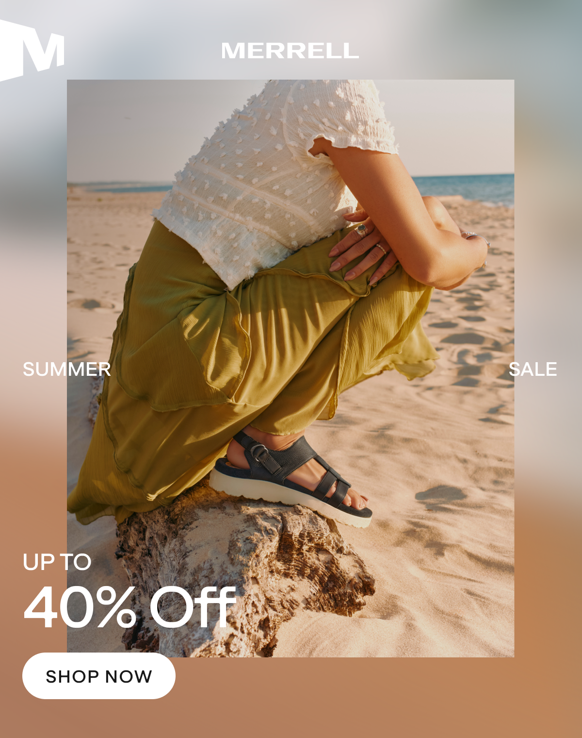 MERRELL. SUMMER SALE. UP TO 40% off. SHOP NOW.