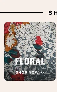 FLORAL | SHOP NOW >>