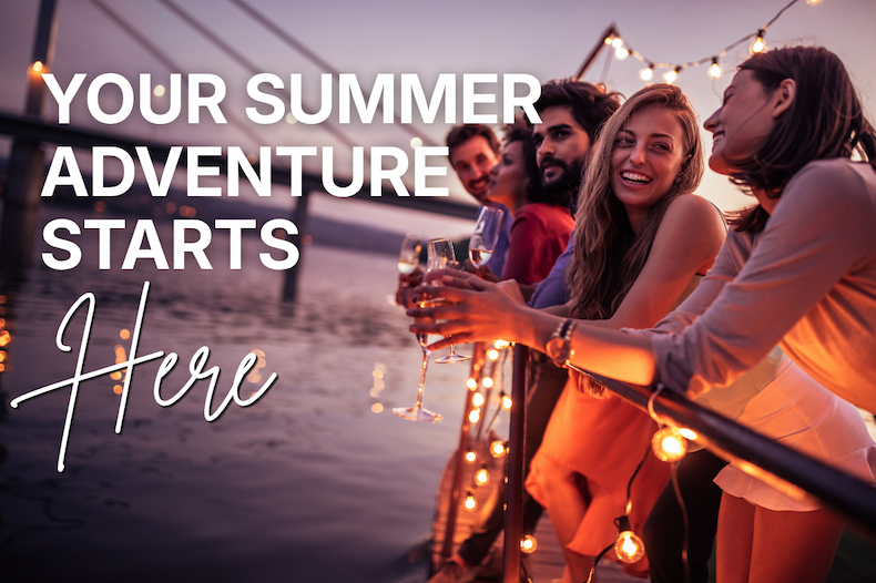 Your Summer Adventure Starts Here