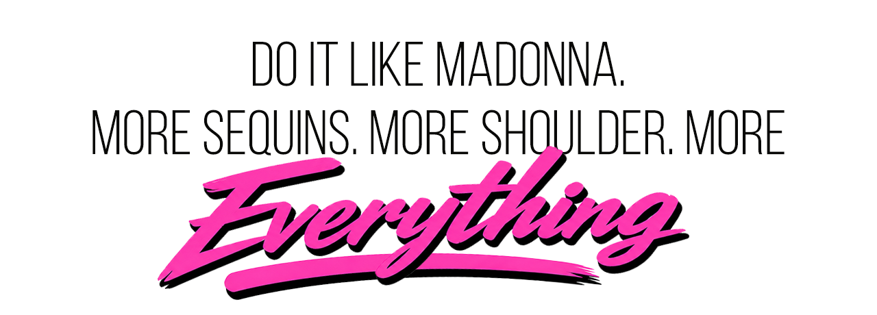 Madonna-Inspired: 1980s Maximalism