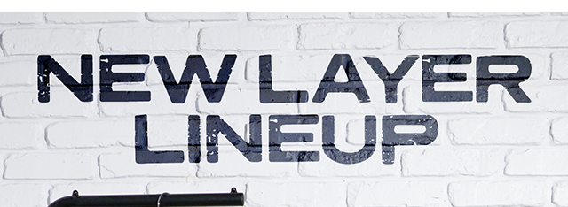 New layer lineup