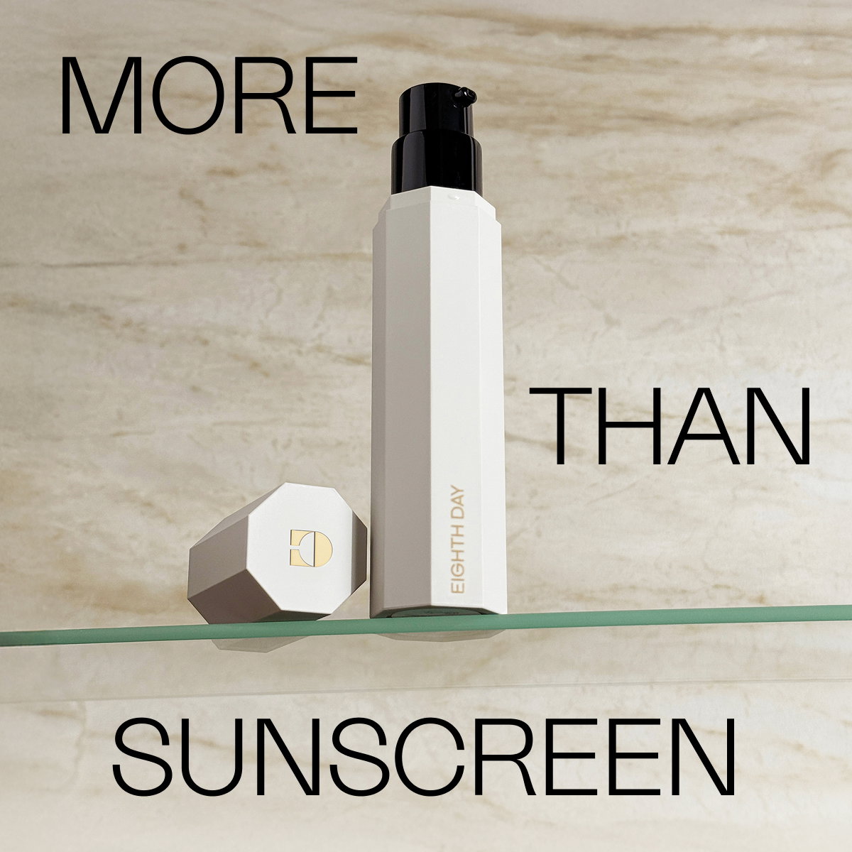 more than SUNSCREEN