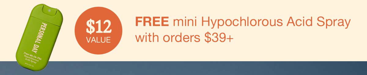 FREE mini Hypochlorous Acid Spray with orders $39+