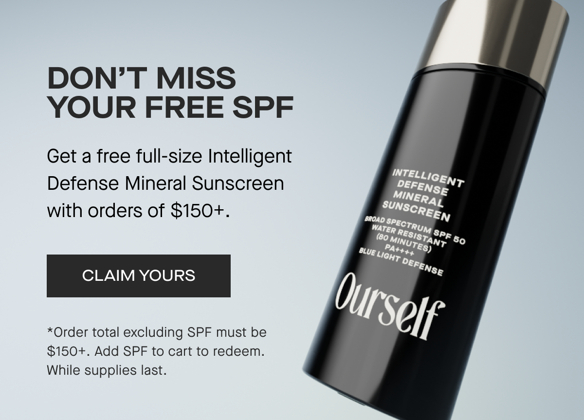 Don't Miss Your Free SPF 