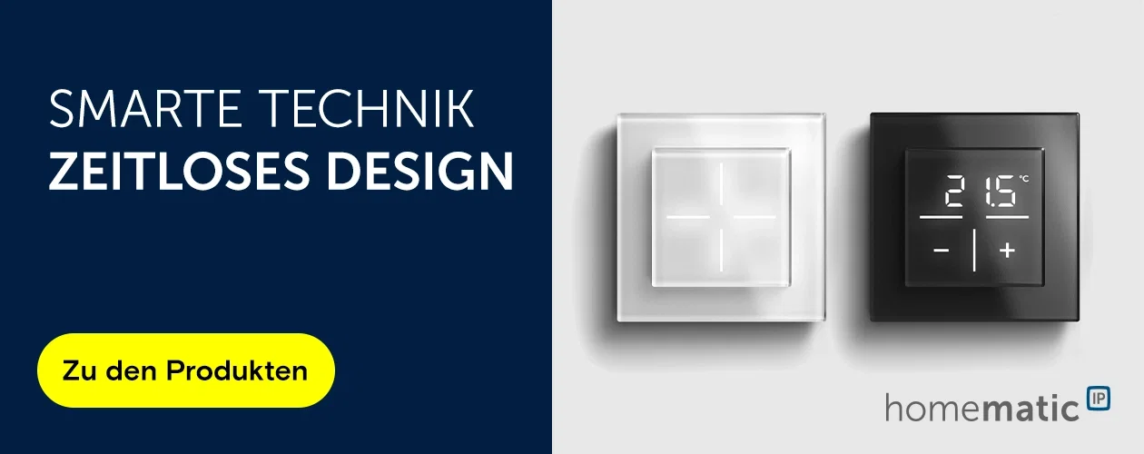 Homematic IP Glas - Smarte Technik, zeitloses Design