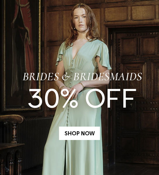 Brides & Bridesmaids 30% Off