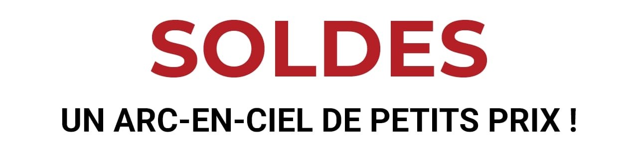 SOLDES JUSQU'À -50% SUR LES MARQUES