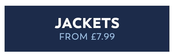 Jackets from £7.99