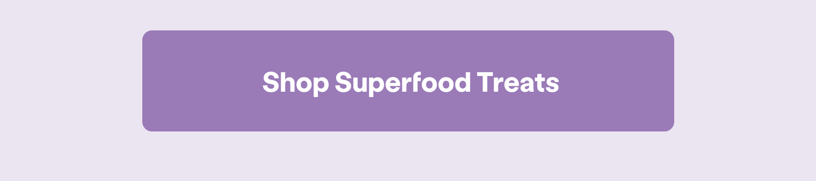 Shop Superfood Treats 