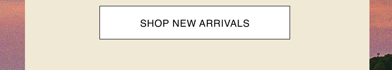 Shop New Arrivals