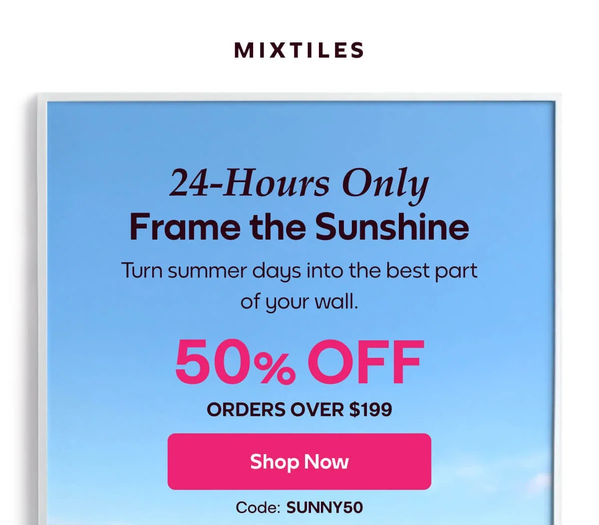 [MIXTILES] Frame the sunshine with Mixtiles. | ORDER NOW