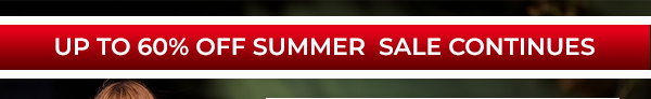 Up to 60% off summer sale continues