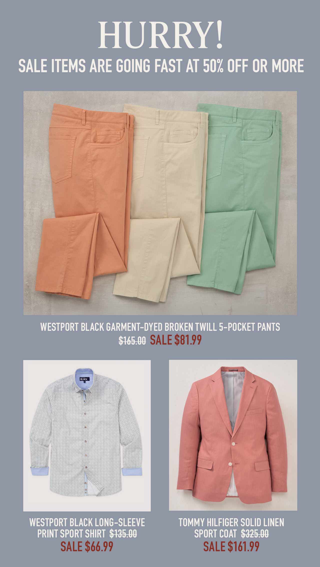 Shop the Summer Sale — select styles now 50% off or more at Westport Big & Tall.