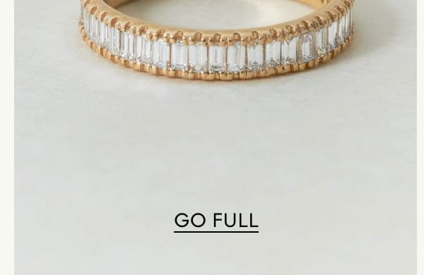 GO FULL