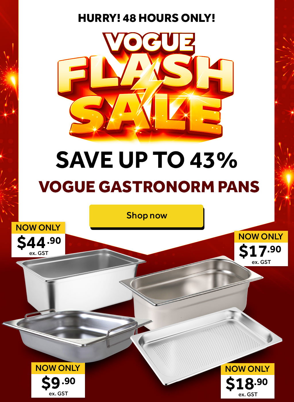 48 hours - Vouge Flash Sale - Save up to 43% save on G/N Pans