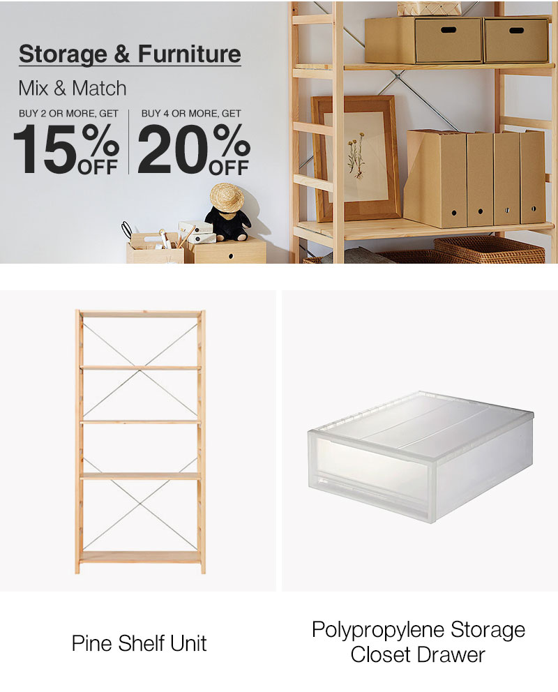 Shop Storage & Furniture, Buy 2+, get 15% OFF, Buy 4+, get 20% OFF