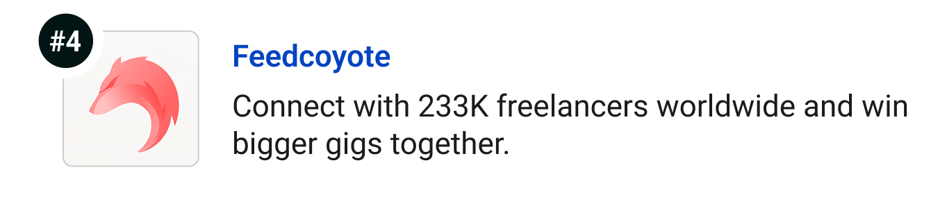Feedcoyote - Connect with 233K freelancers worldwide and win bigger gigs together.