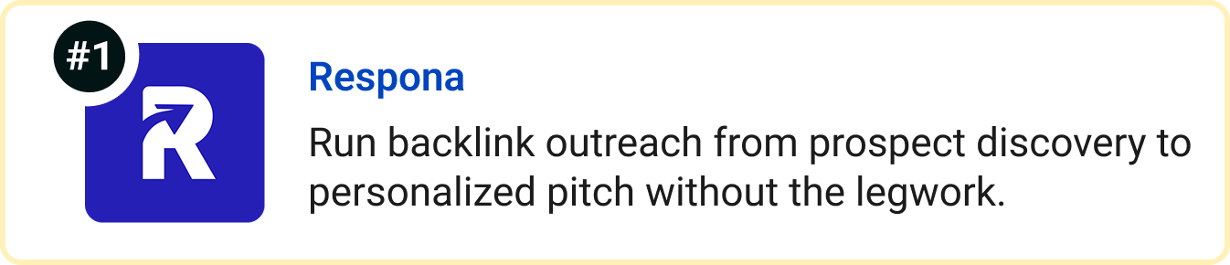 Respona - Run backlink outreach from prospect to personalized pitch without the legwork.