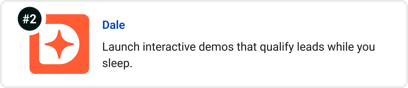 Dale - Launch interactive demos that qualify leads while you sleep.