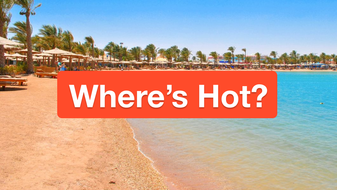 Where's hot?