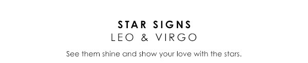 Star Signs Leo & Virgo