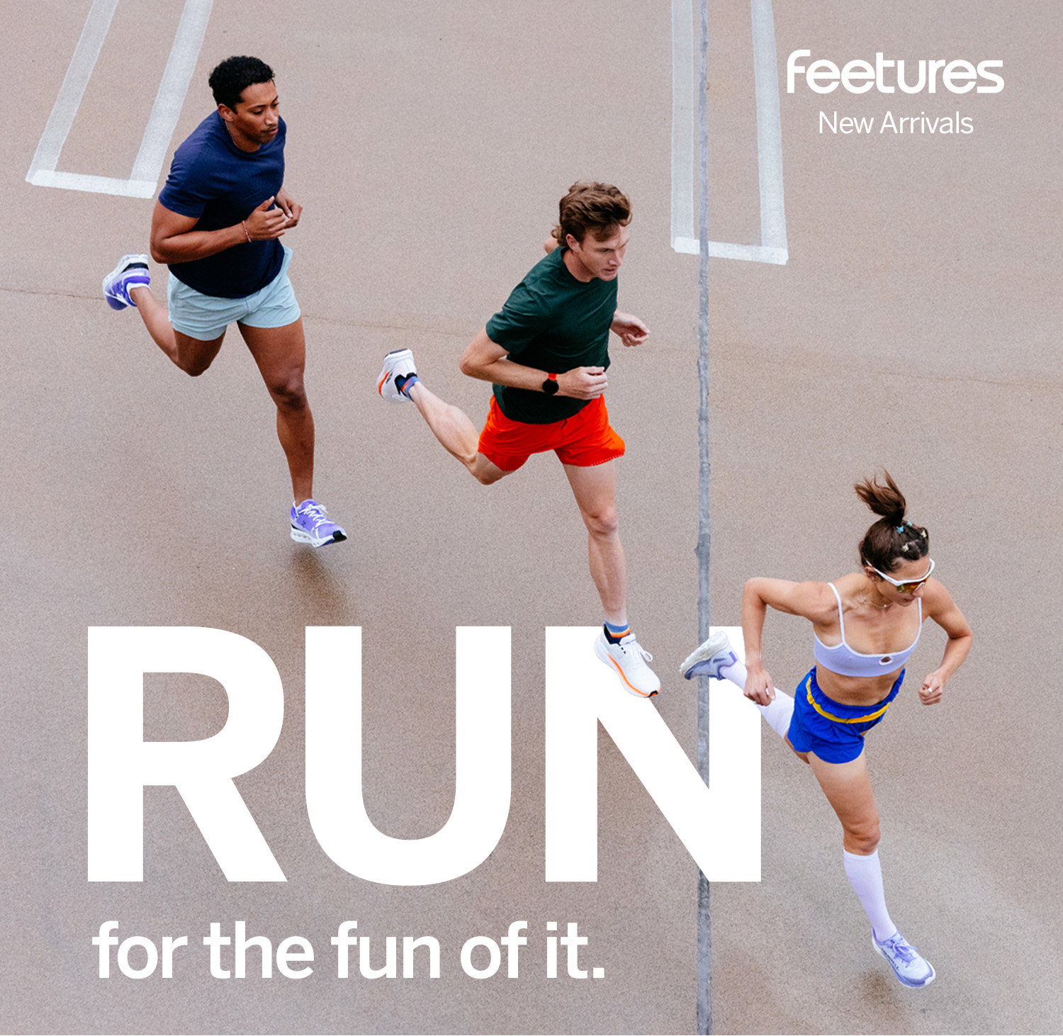 Run for the fun of it. Shop new arrivals >