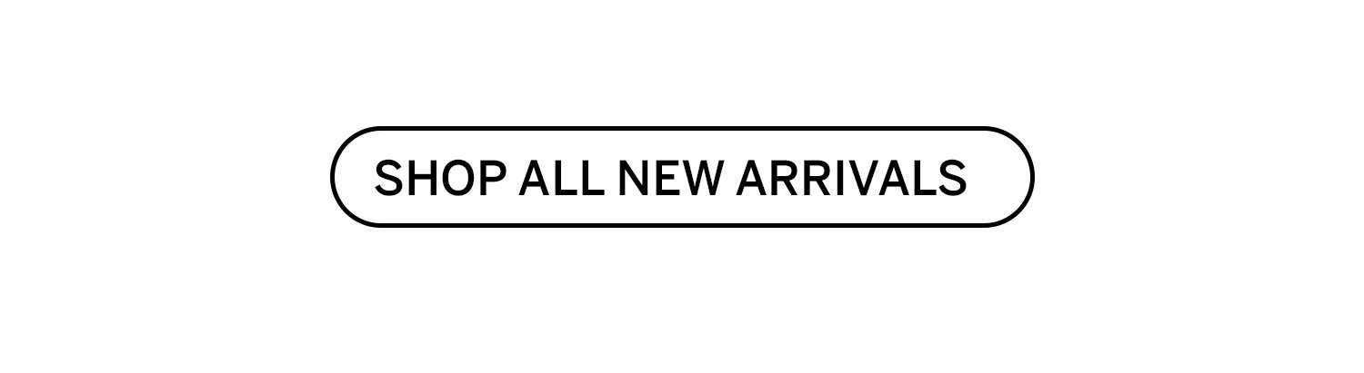 Shop All New Arrivals >