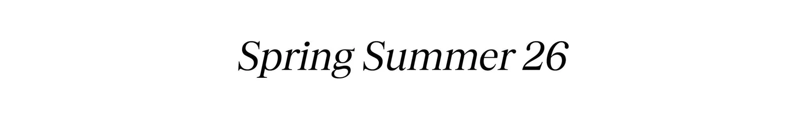 Spring Summer 26