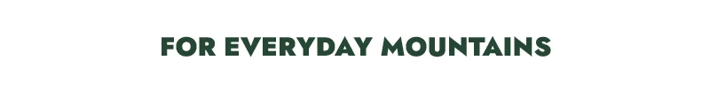 For Everyday Mountains