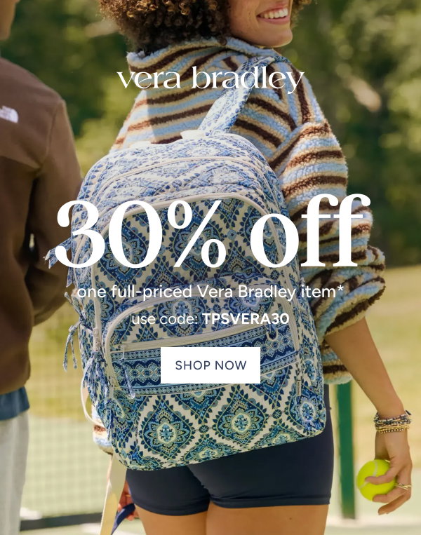 30% off one full priced Vera Bradley Item *use code: TPSVERA30