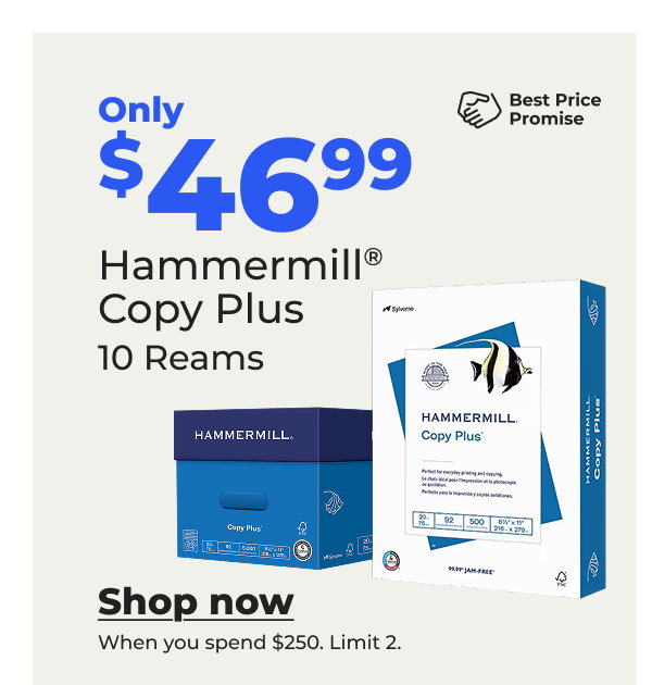 Only $46.99 Hammermill® Copy Plus (When you spend $250. 10 reams. Limit 2) - Shop now