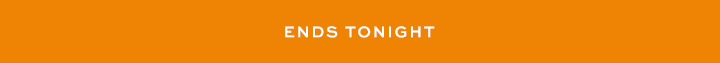 Anniversary Sale Ends Tonight