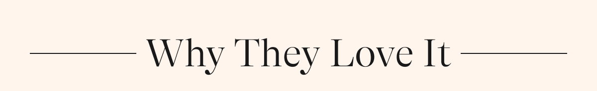Why They Love It