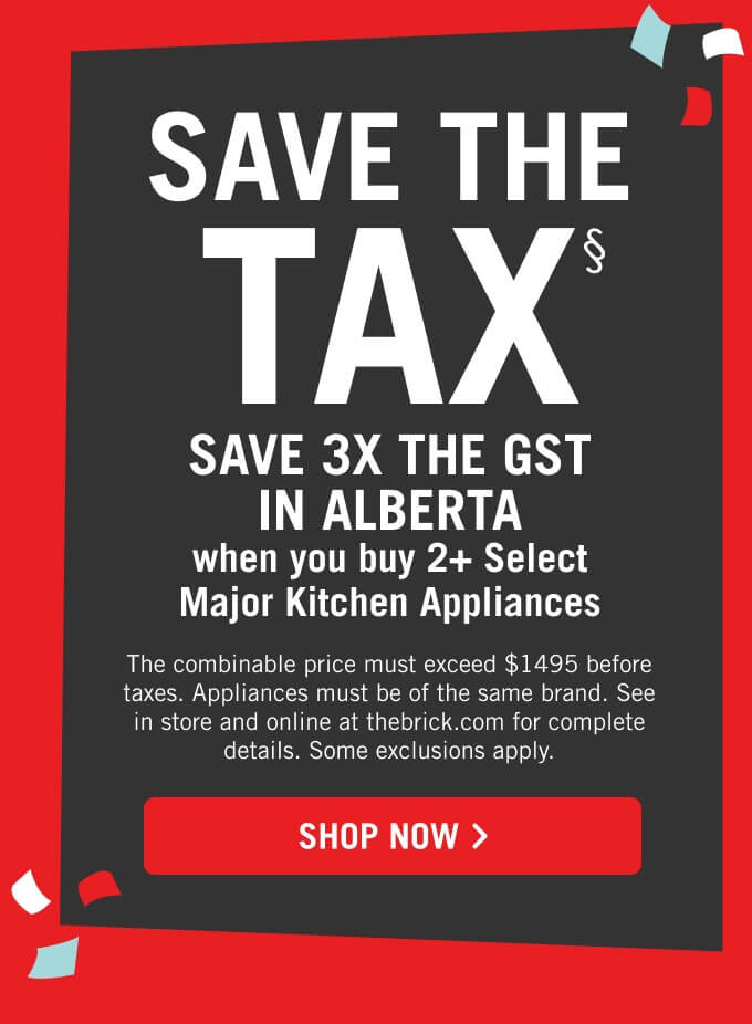 Save the tax when you buy 2+ select major kitchen appliances.