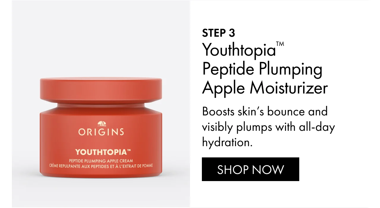 STEP 3 | Youthtopia™ Peptide Plumping Apple Moisturizer | Boosts skin’s bounce and visibly plumps with all-day hydration. | SHOP NOW