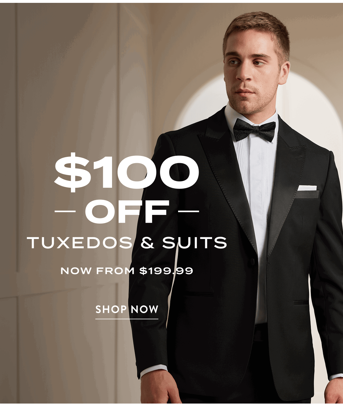 $100 Off Tuxedos & Suits