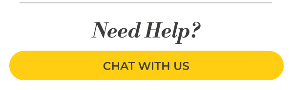 Need Help? Chat with us.