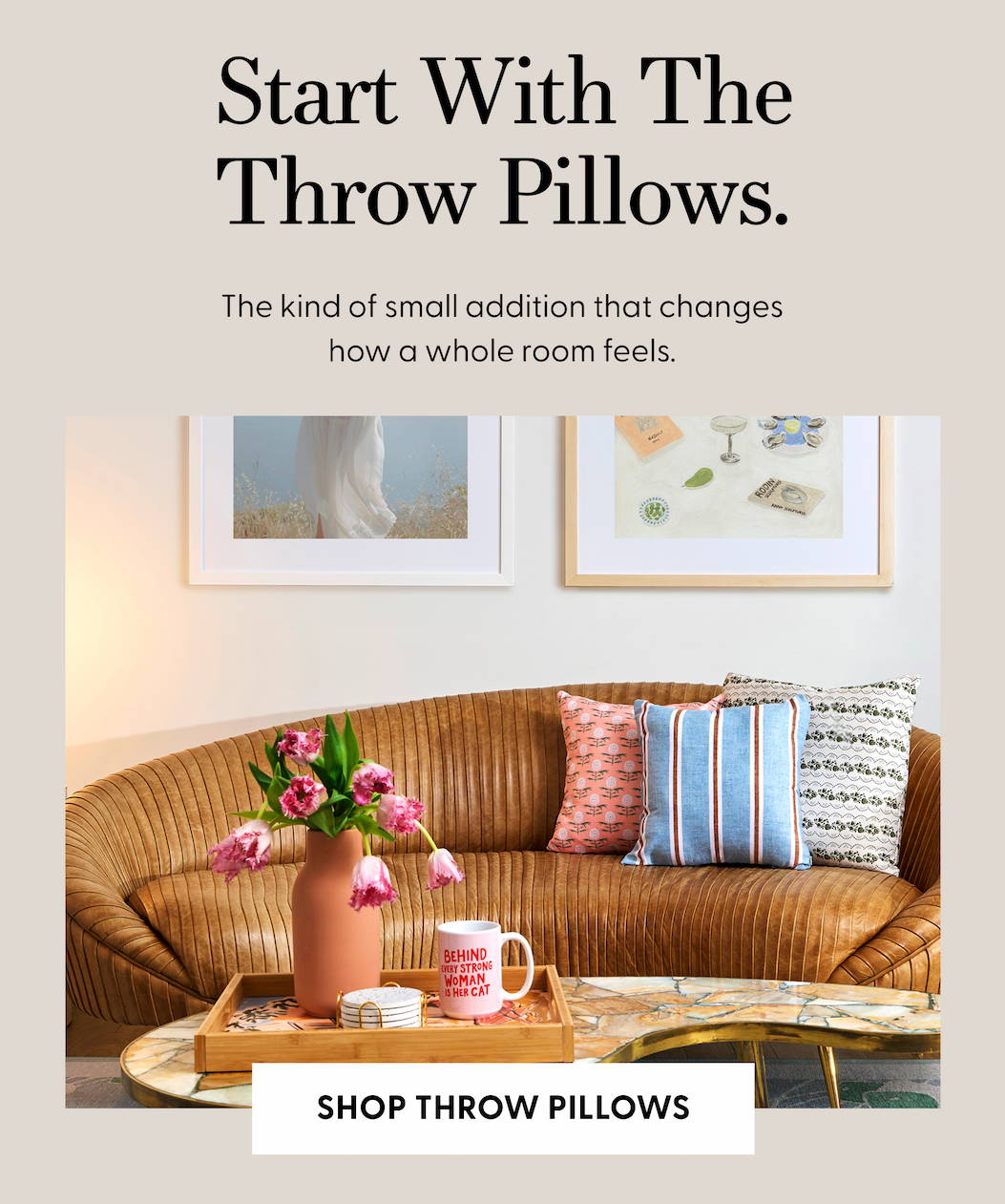 Start With The Throw Pillows | Shop Throw Pillows