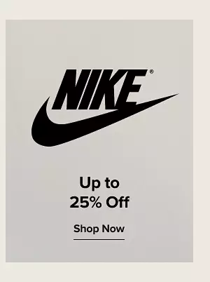 Up to 25% off Nike. Shop now.