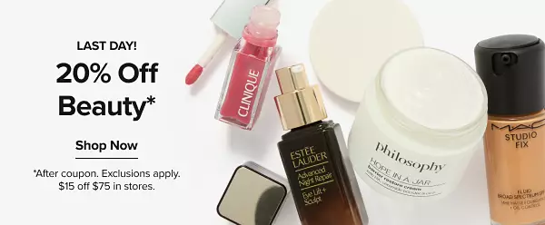 Online only. 20% off beauty. Shop now. After coupon. Exclusions apply. $15 off $75 in stores. Different beauty products.