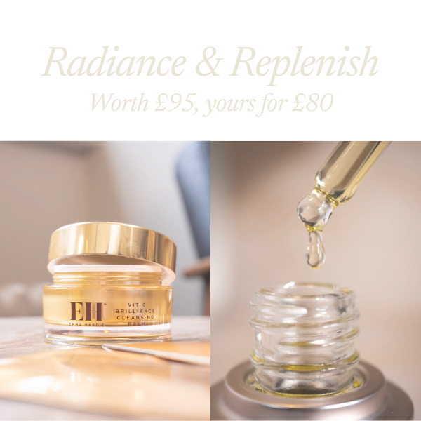 Radiance & Replenish. Worth £95, yours for £80.