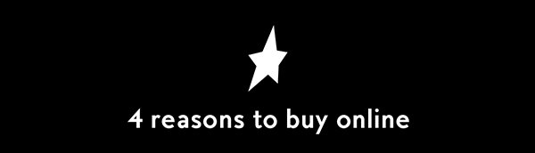 4 reasons to buy online