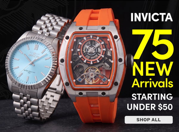 INV-48907, INV-49034 INVICTA | 75+ New Arrivals Starting Under $50