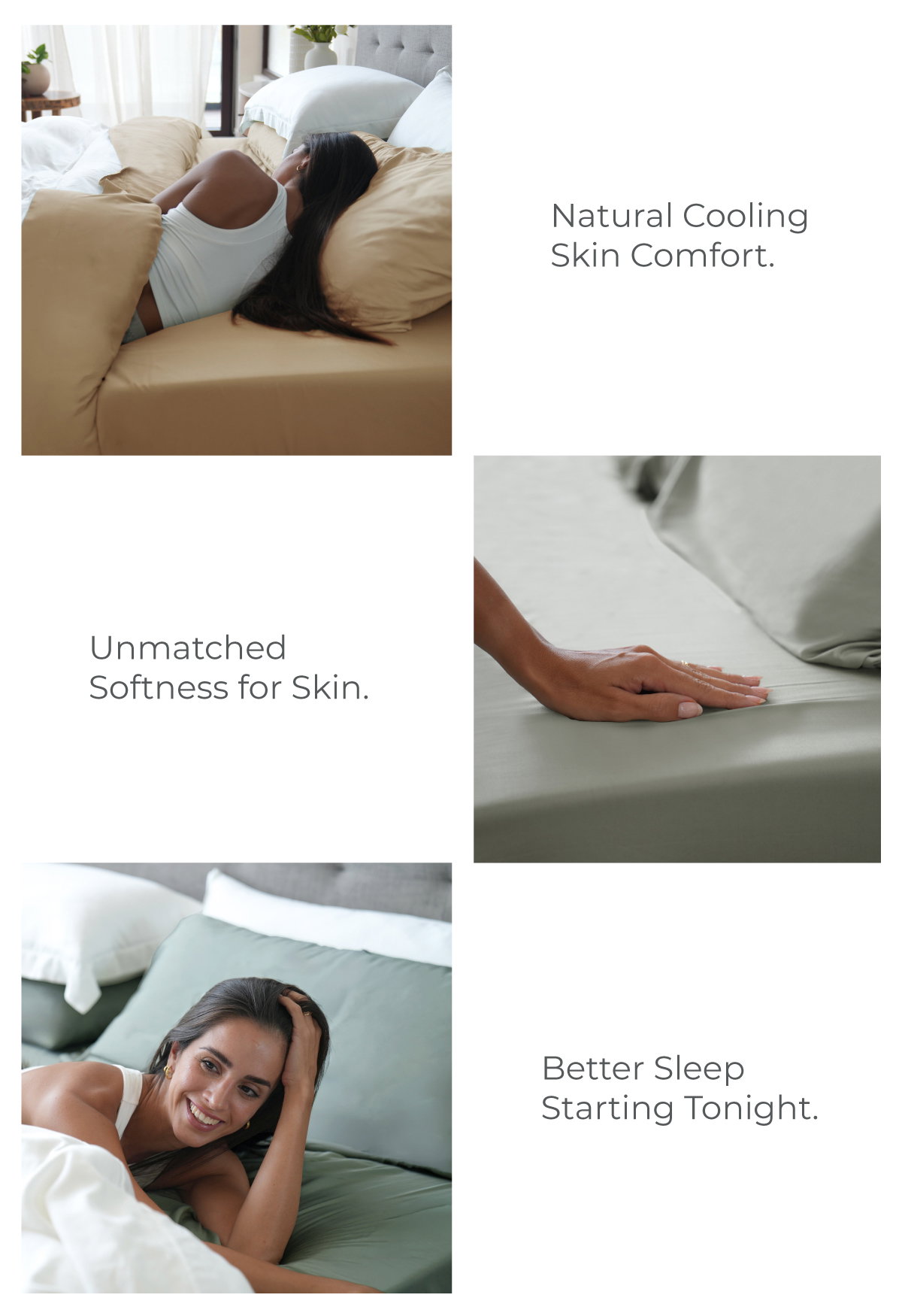 Naturally Cooling, Unmatched softness, Better sleep.