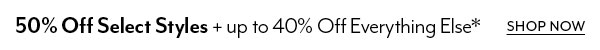 50% Off Select Styles