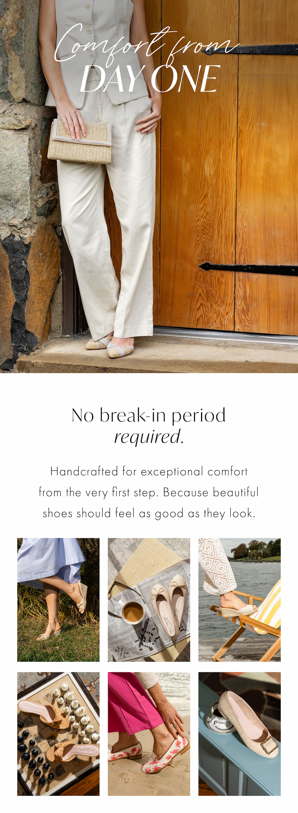 Comfort from Day One. No break-in period required. Handcrafted for exceptional comfort from the very first step. Shop Now.