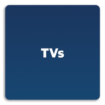 TVs