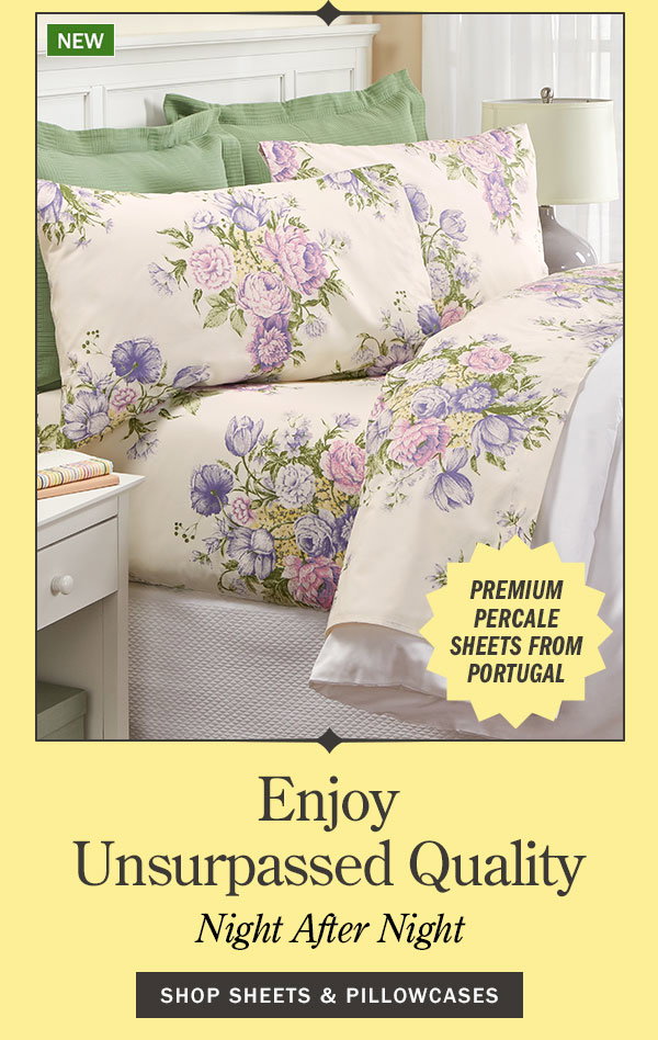 Enjoy Unsurpassed Quality Night After Night. Premium Percale Sheets From Portugal. Shop Sheets & Pillowcases. New: Petals of Paradise Portuguese Cotton Percale Sheet Set